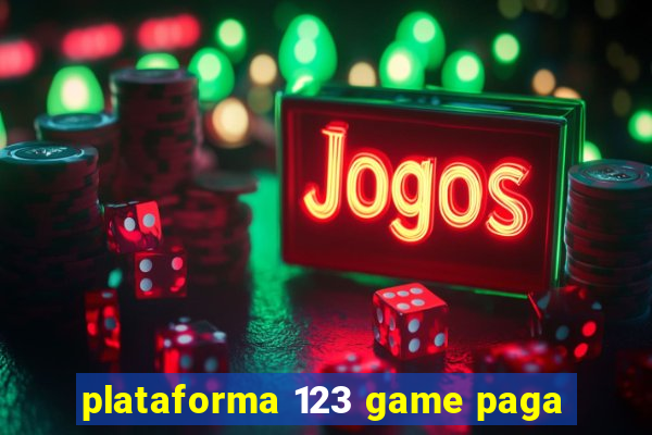 plataforma 123 game paga